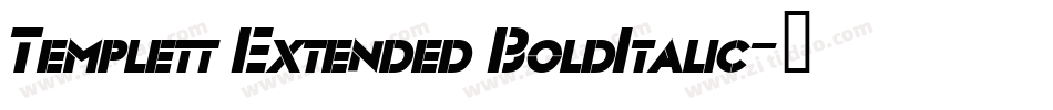 Templett Extended BoldItalic字体转换